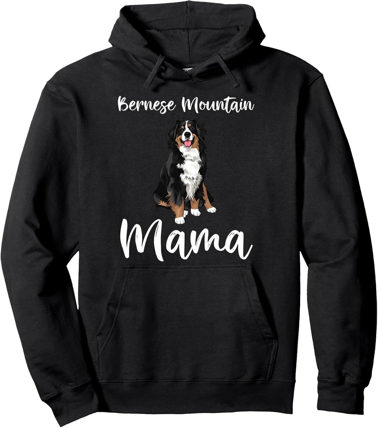 Bernese Mountain Dog Mom Funny Dog Mama Bernese Mountain Pullover Hoodie