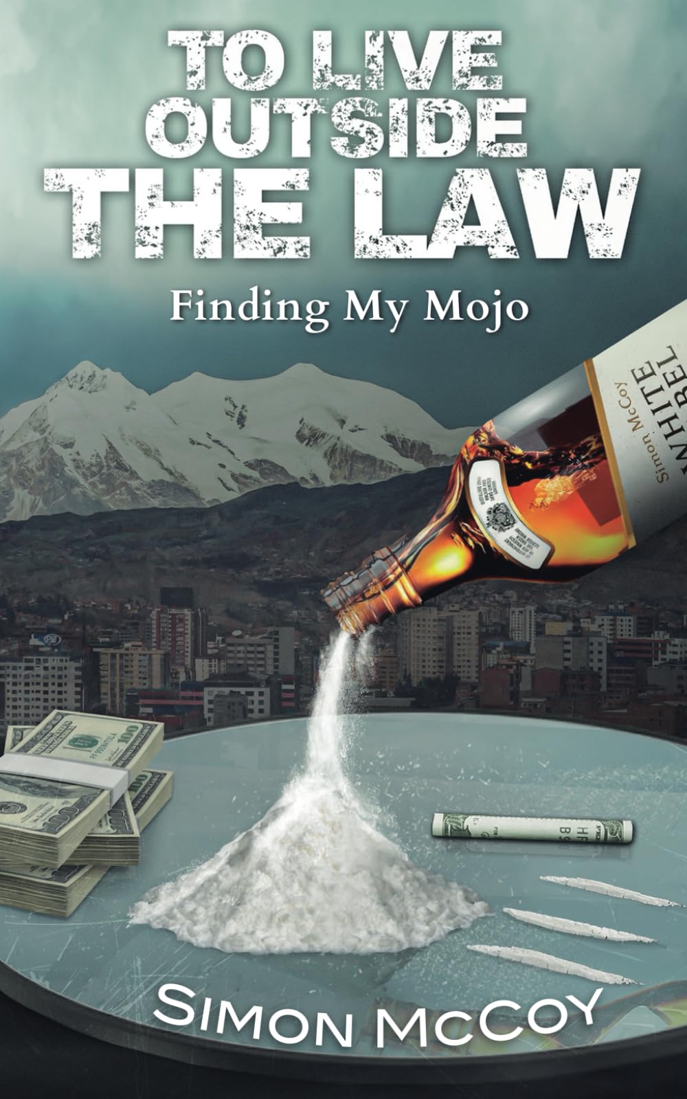 To Live Outside The Law: Finding My Mojo: 2 (The Illimani Chronicles)