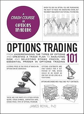 Options Trading 101: From Understanding the Types of Options and Creating a Trade Plan to Analyzing Risk and Selecting Strike Prices, an Essential Primer in Options Trading-Wow! eBook