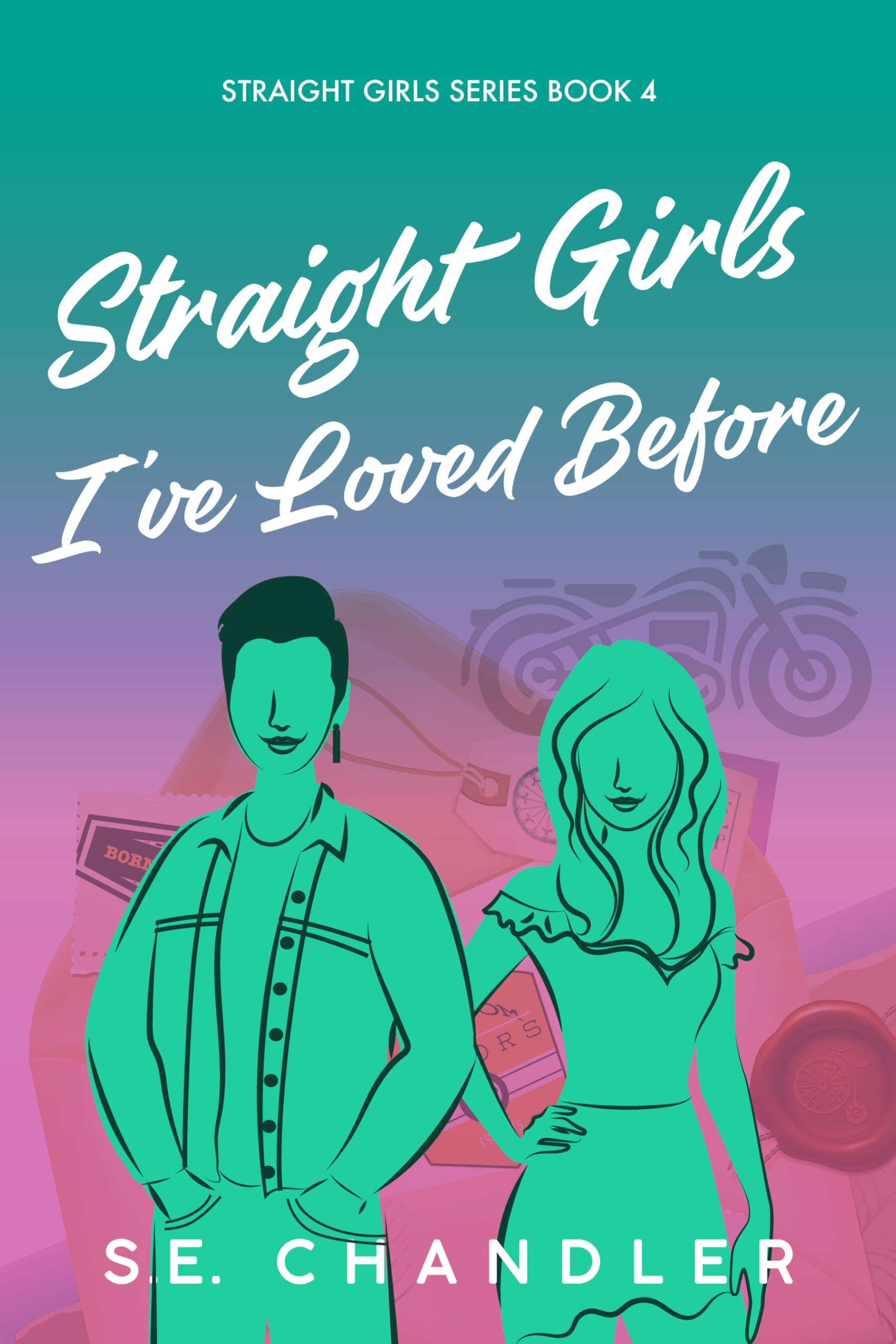 Straight Girls I've Loved Before: A friends-to-lovers, redeemed player, biker butch, happily-ever-after romance novel (Straight Girls Series)