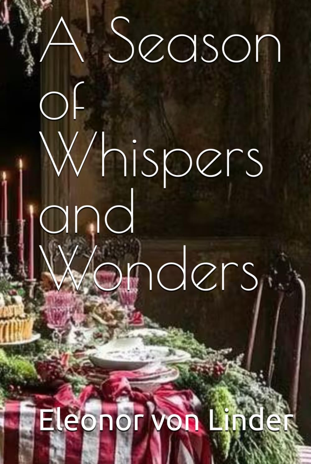 A Season of Whispers and Wonders