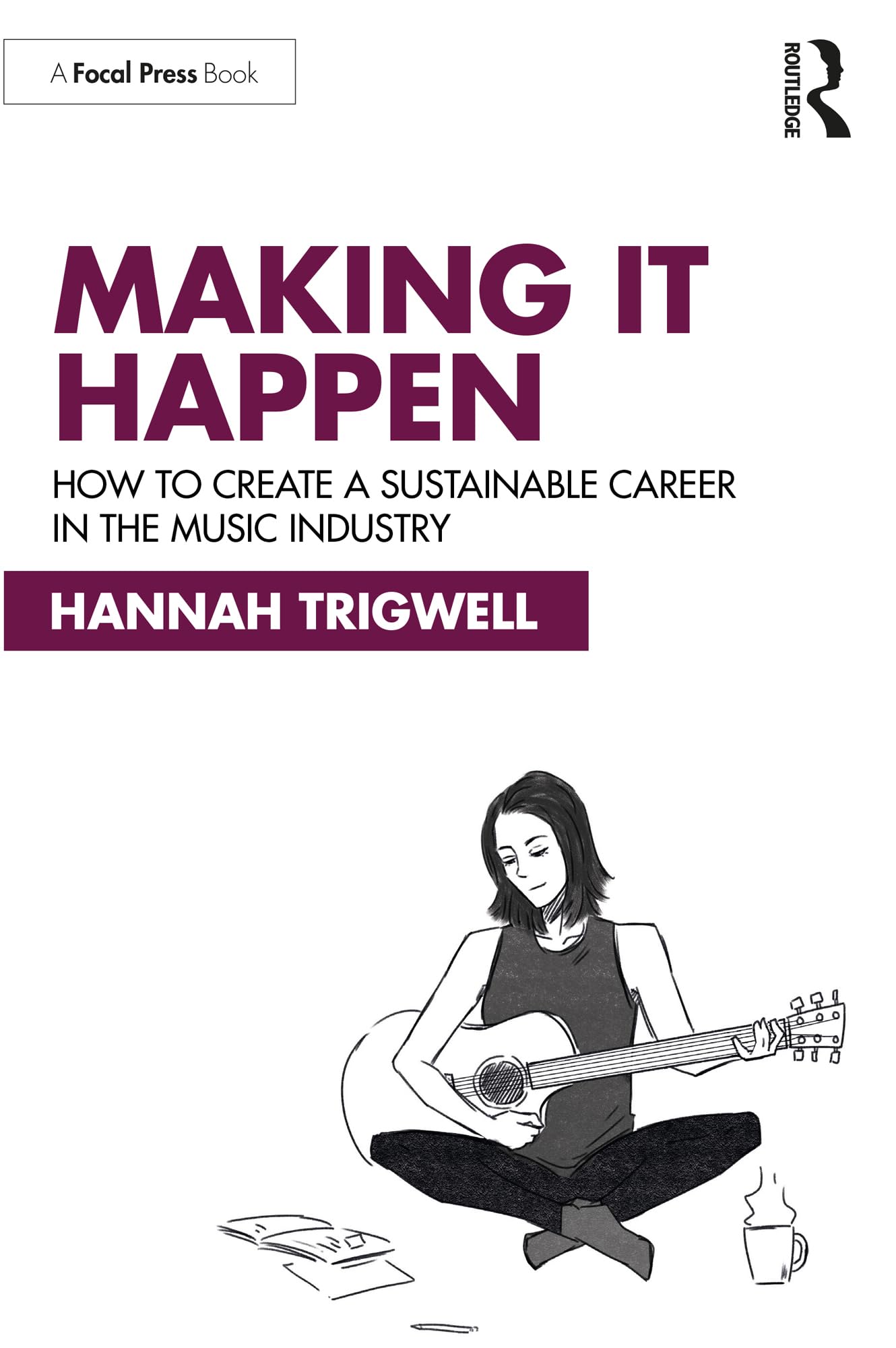 Making It Happen Music Industry career guide English book for sustainable artists