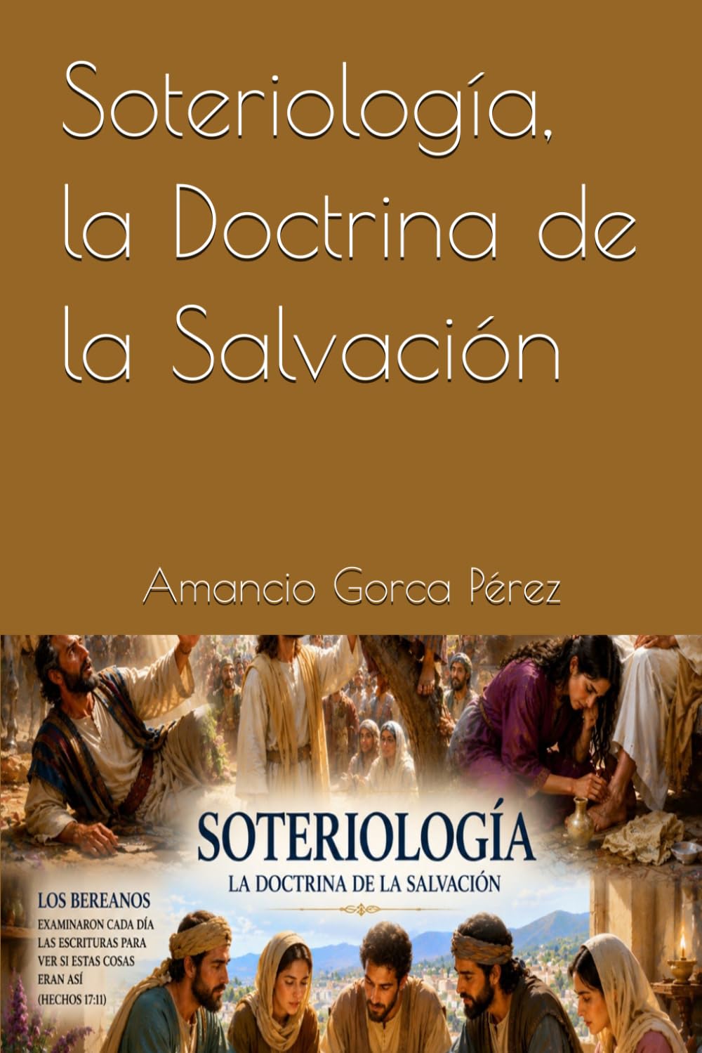 Soteriología, la Doctrina de la Salvación