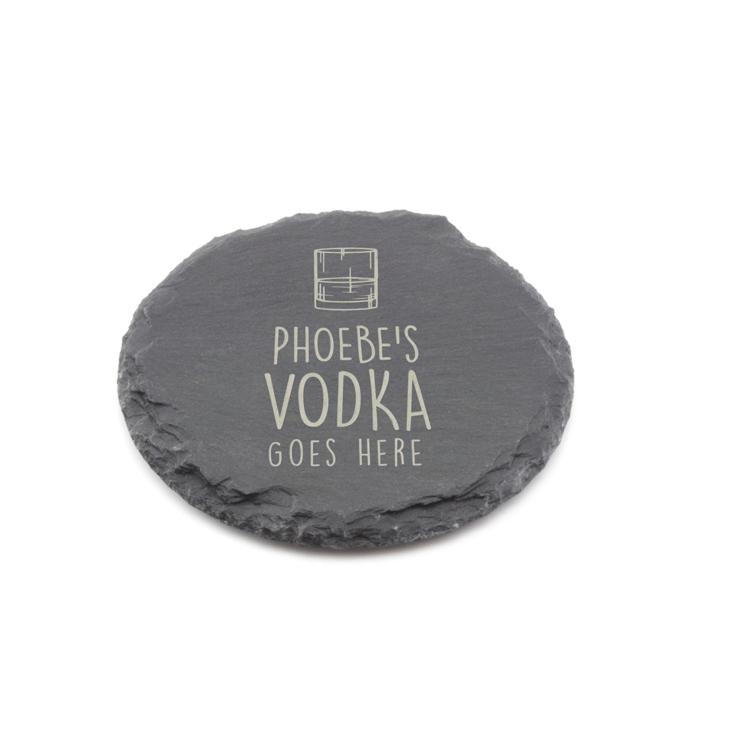 Personalised Slate Coaster - Your Vodka Goes Here Design - Laser Engraved Round Drinks Coaster Gift for Him or Her - Birthday, Wedding, Anniversary or Christmas