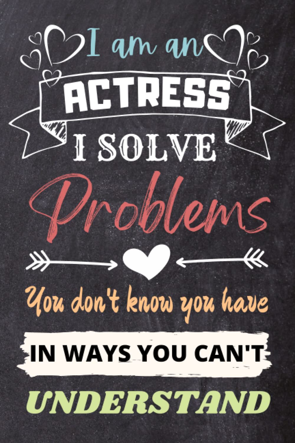 Actress Gifts: An Appreciation and Thank You Gift, Blank Notebook Journal for Actress to Write in