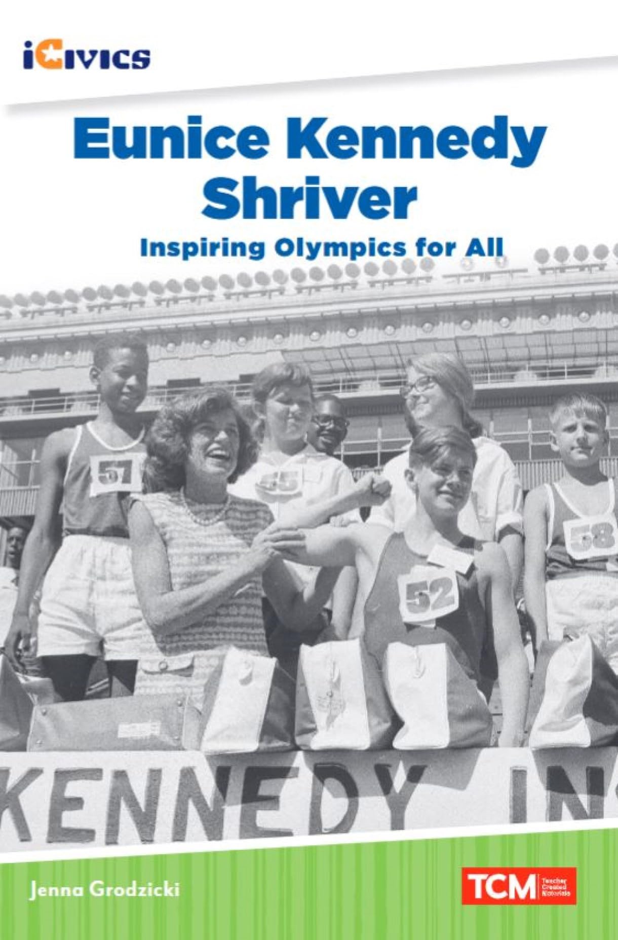 Eunice Kennedy Shriver: Inspiring Olympics for All (iCivics)