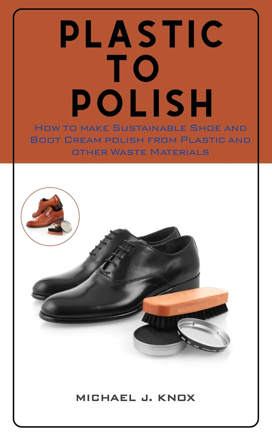 Plastic To Polish How to make Sustainable Shoe and Boot