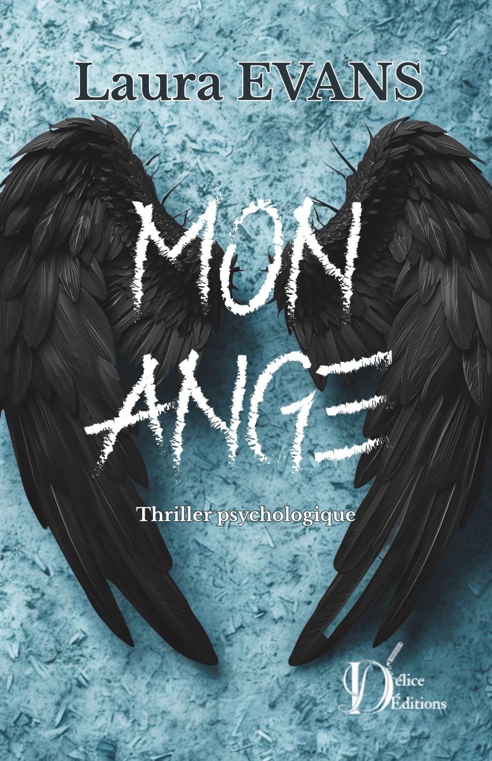 Mon Ange: un thriller psychologique sombre entre manipulation et paranoïa - personne ne soupçonne un ange