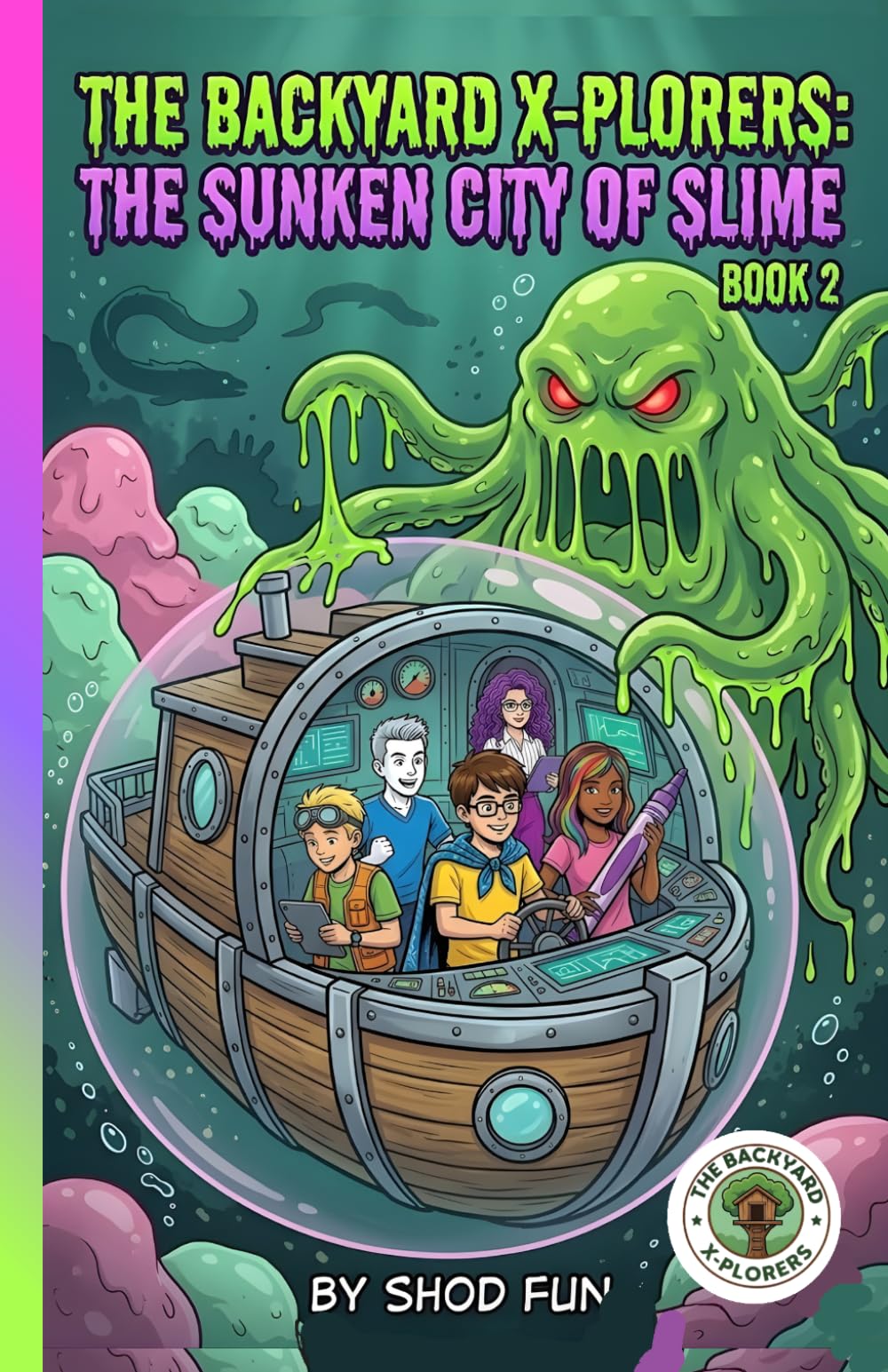 The Backyard X-Plorers: The Sunken city of slime: Shod's World