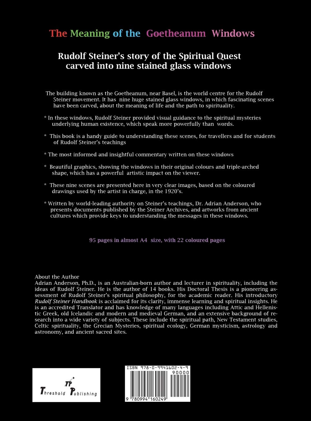 The Meaning of the Goetheanum Windows: Rudolf Steiner's story of the Spiritual Quest carved into nine stained glass windows
