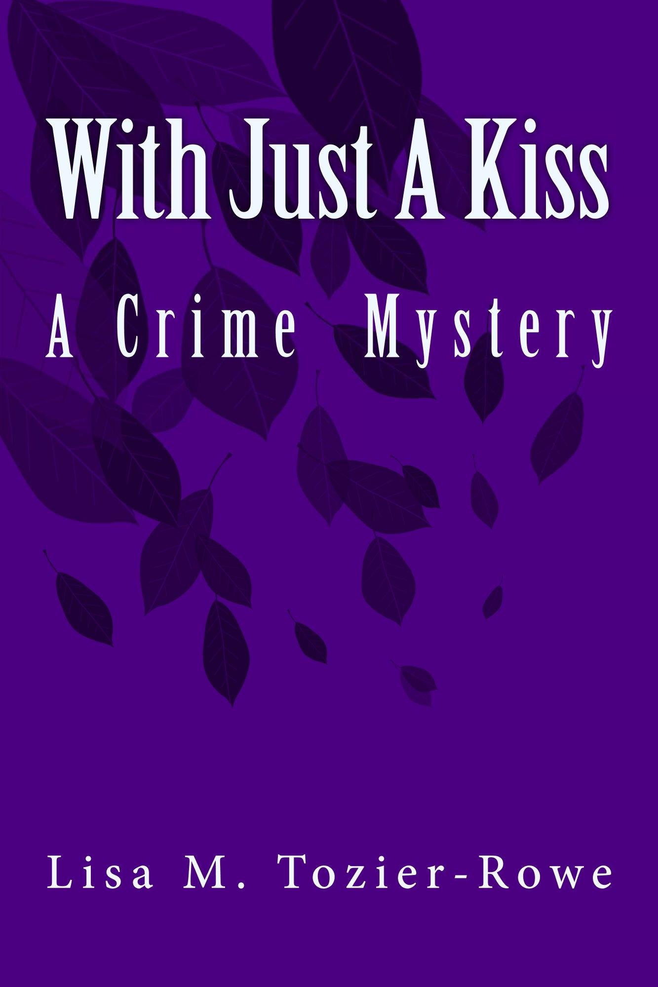 With Just A Kiss