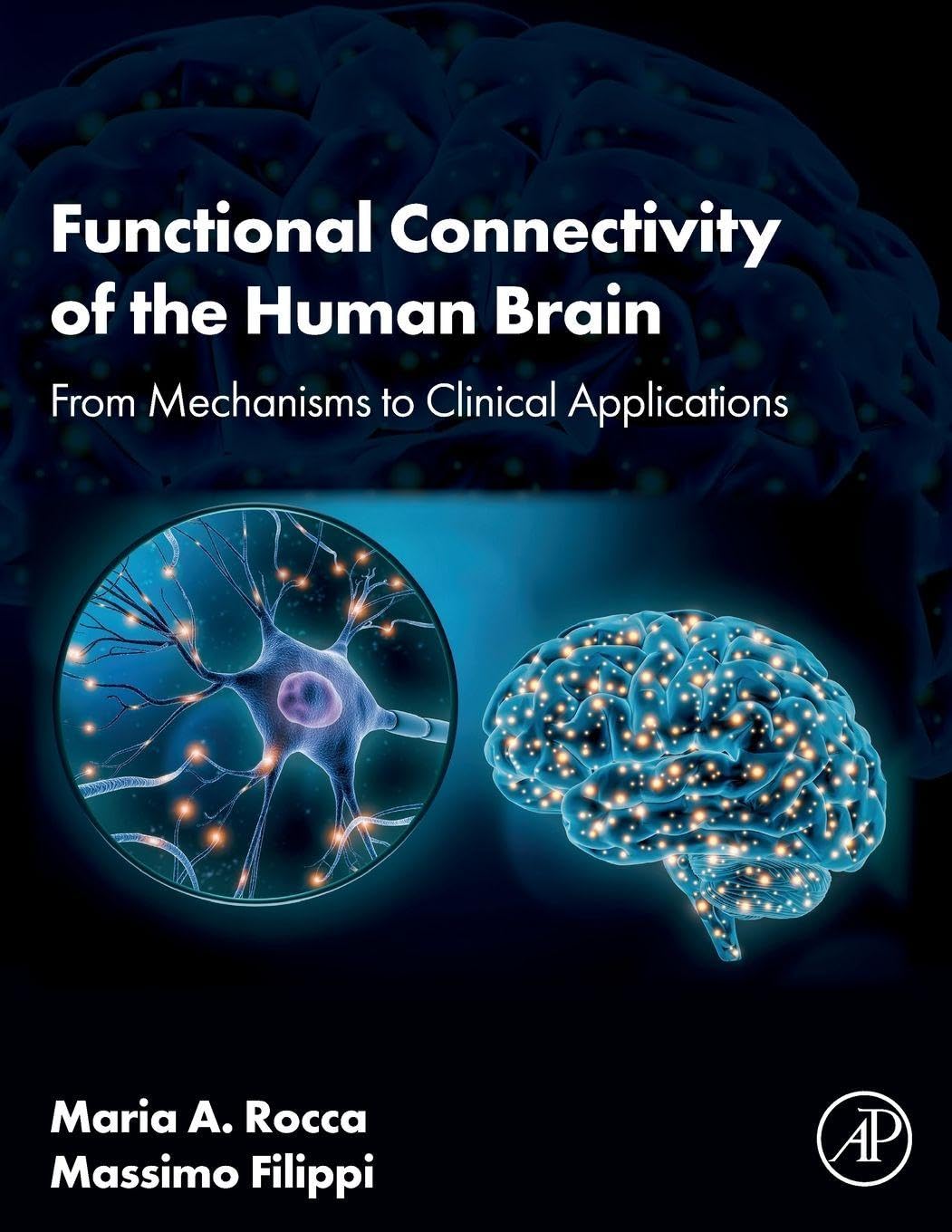 Functional Connectivity of the Human Brain: From Mechanisms to Clinical Applications