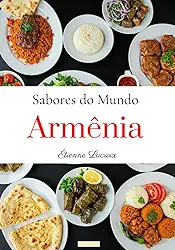 Sabores do Mundo: Armênia (Portuguese Edition)