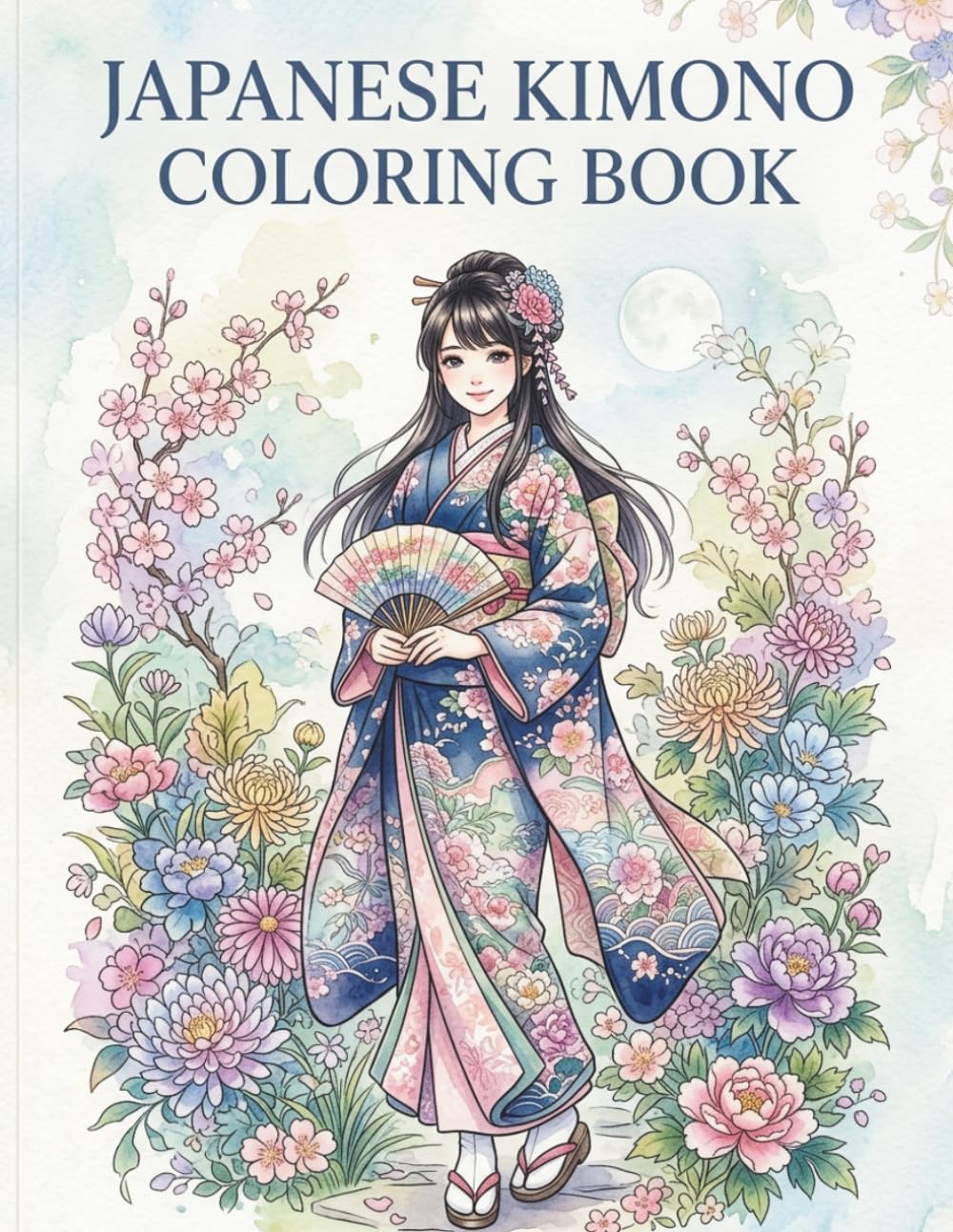 Japanese Kimono Coloring Book: Elegant Botanical Designs with Traditional Japanese Beauty