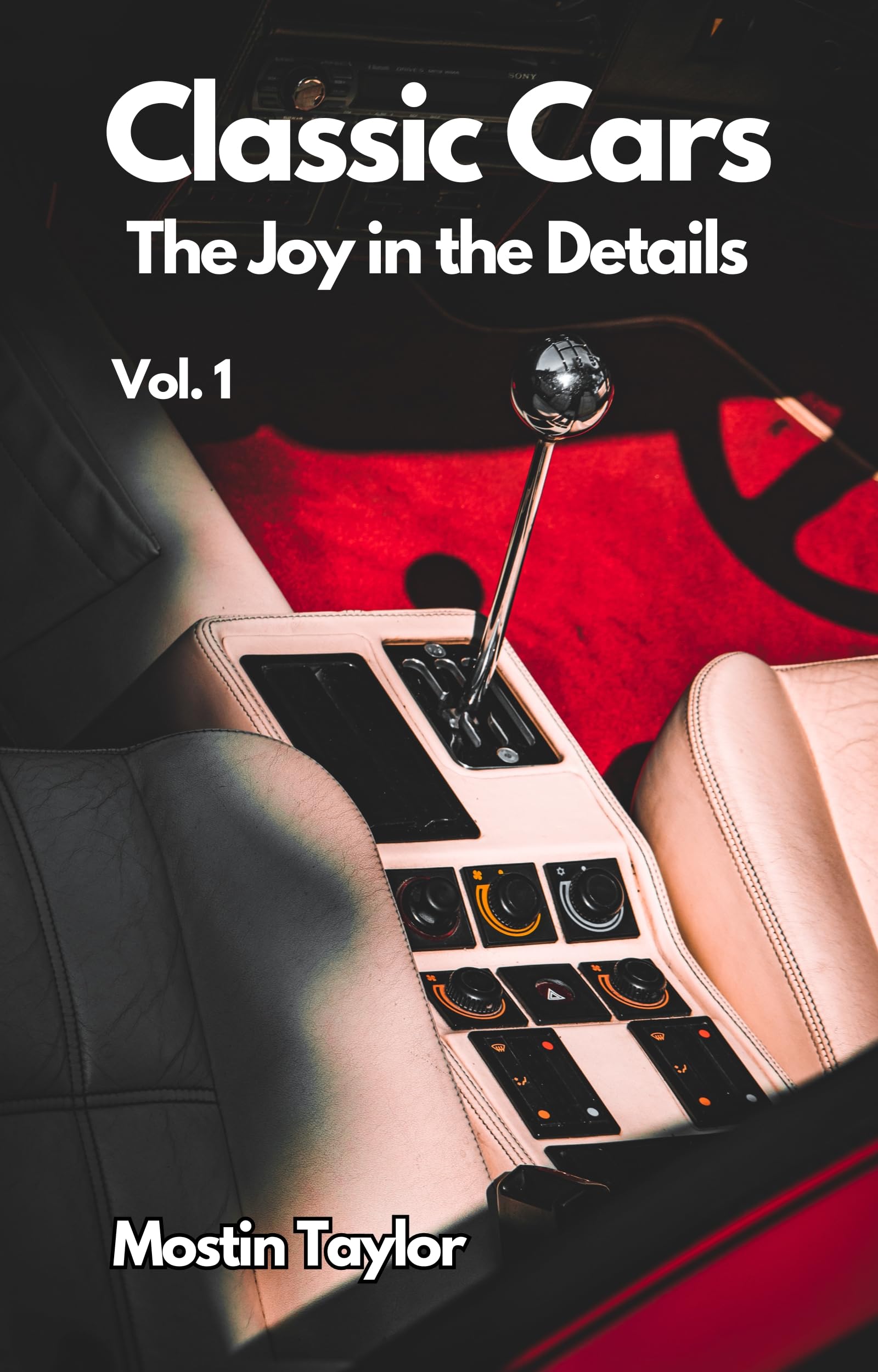 Classic Cars The Joy in the Details le cadeau idéal en anglais pour passionné de voiture