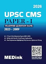 UPSC Combined Medical Services (CMS) Paper - I for 2026 Exam | Includes Previous Years (2009-2025) Exam Paper with Explana