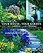 Your House, Your Garden: A Foolproof Approach to Garden Design