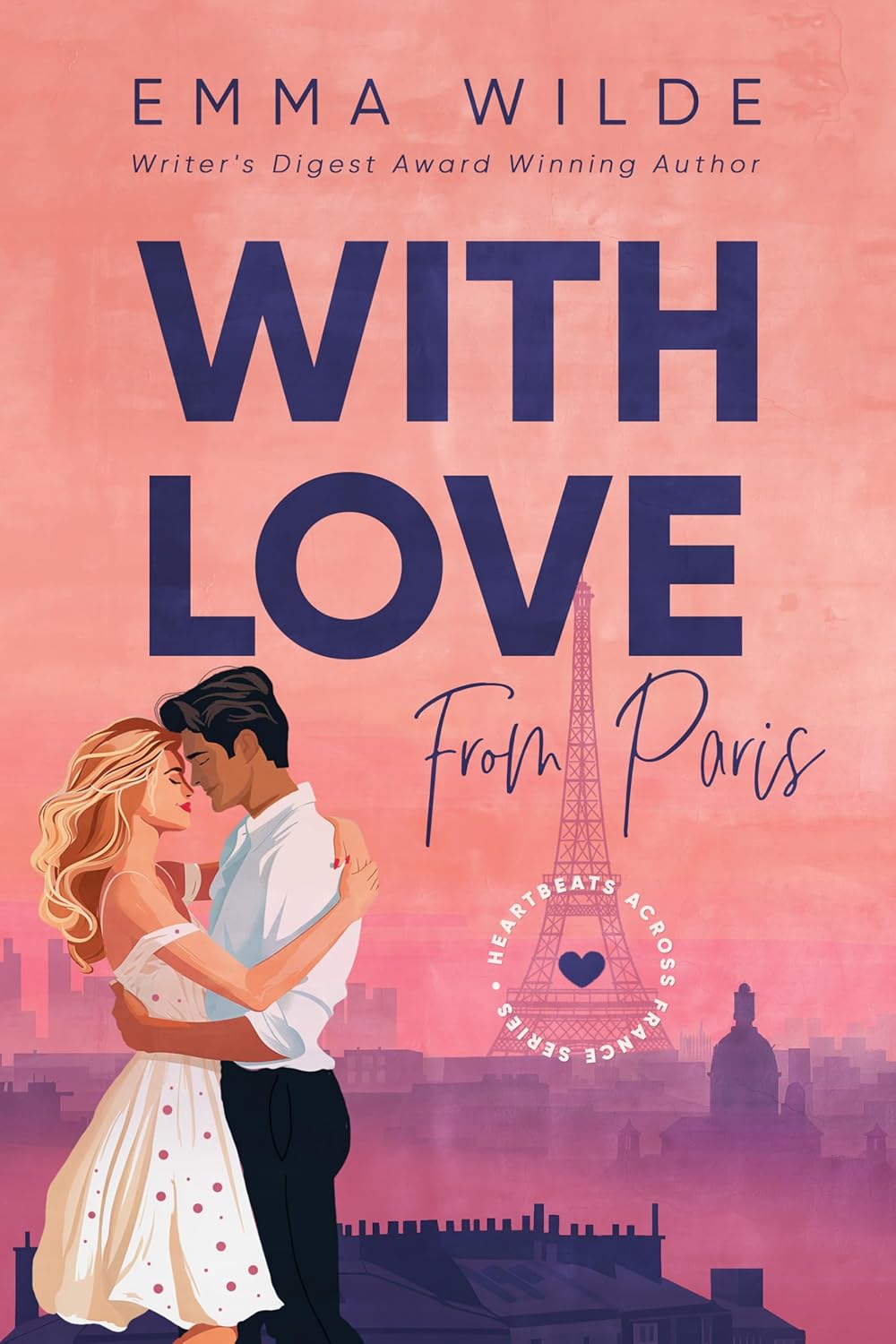 With Love From Paris: A Short and Sweet with a Little Heat Paris Romance (Heartbeats Across France Book 1)      Kindle Edition