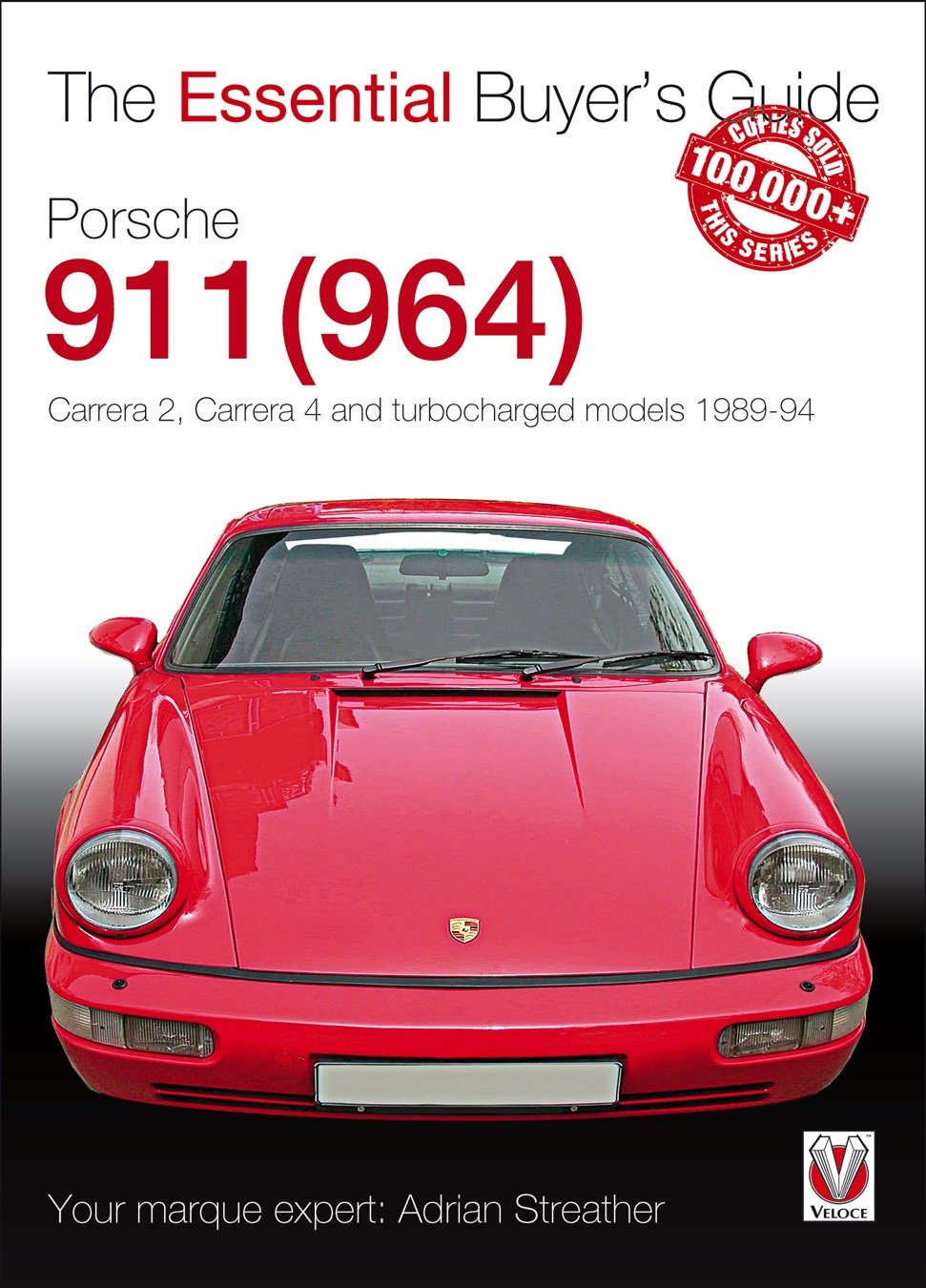 Porsche 911 (964): Carrera 2, Carrera 4 and Turbocharged Models 1989 to 1994 (The Essential Buyer's Guide) Paperback – January 15, 2011