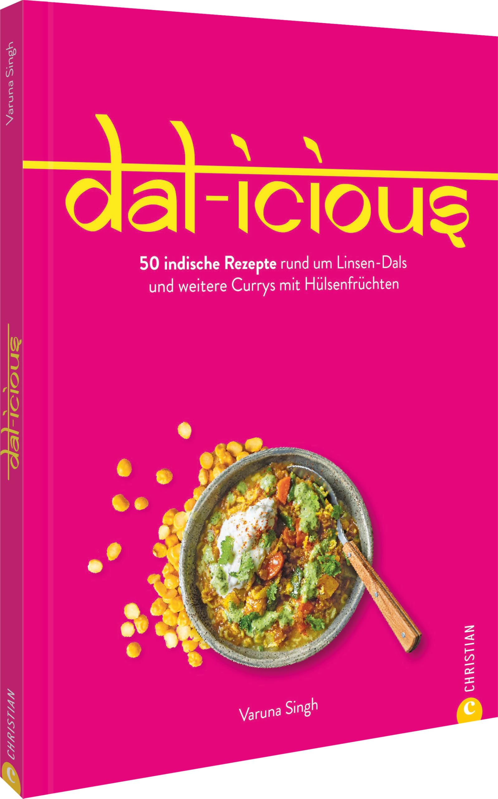 Kochbuch – Dal-icious: 50 indische One-Pot-Curry Rezepte mit Hülsenfrüchten. Proteinreich & gesund indisch kochen.
