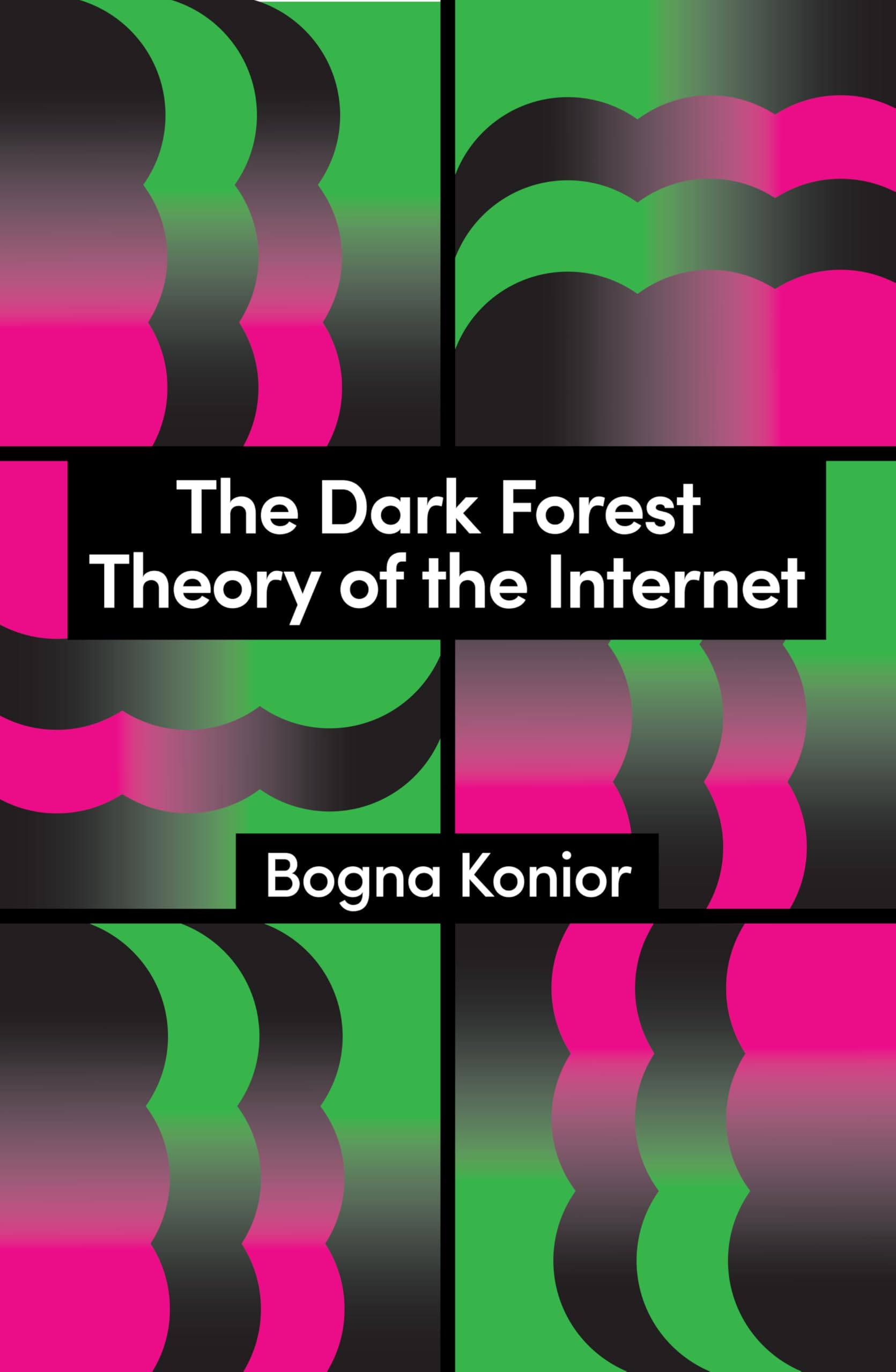 The Dark Forest Theory of the Internet (Theory Redux) cover