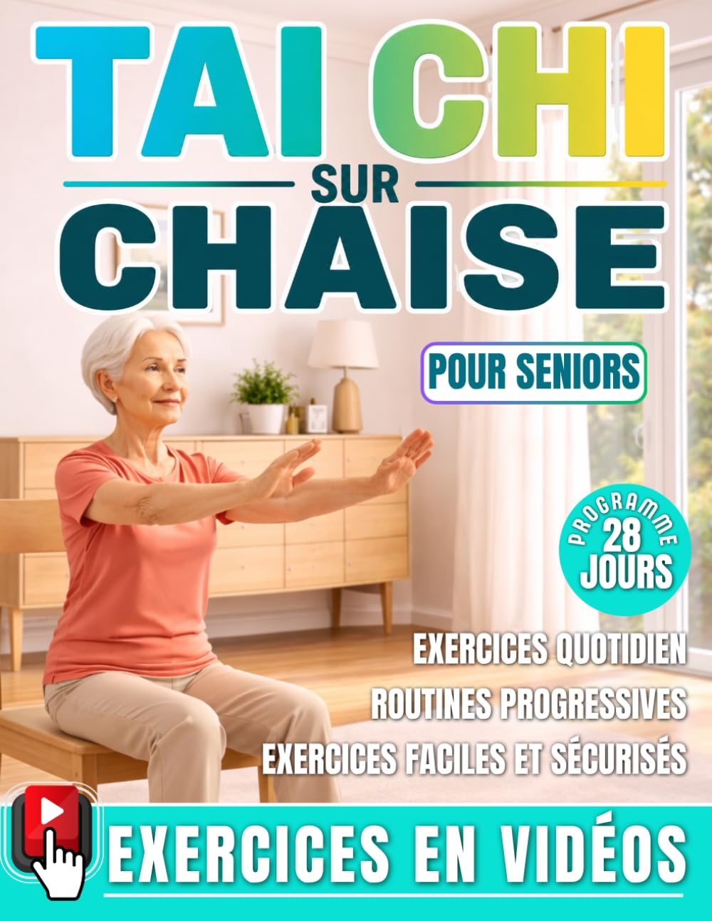 Tai Chi sur Chaise pour Seniors: Programme d'exercices en position assise - Améliorer l'équilibre, la stabilité et réduire les douleurs de chaque mouvement - Remise en forme - 55 ans et plus