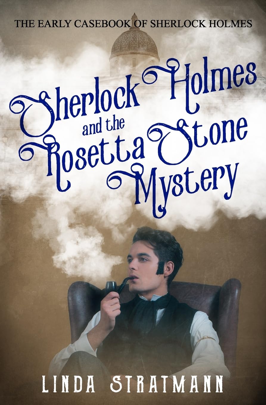 Sherlock Holmes and the Rosetta Stone Mystery: 1 (The Early Casebook of Sherlock Holmes)