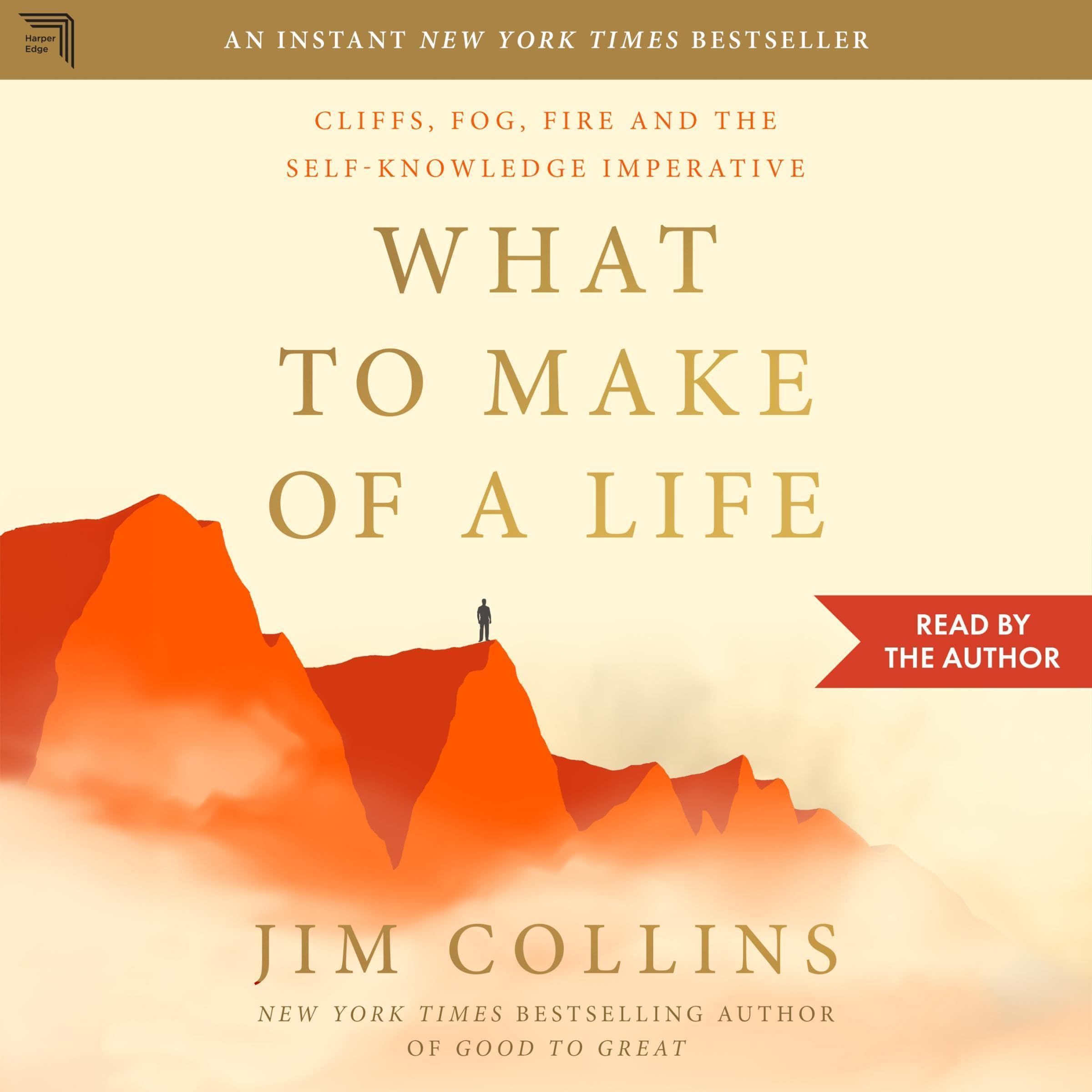 What to Make of a Life: Cliffs, Fog, Fire and the Self-Knowledge Imperative