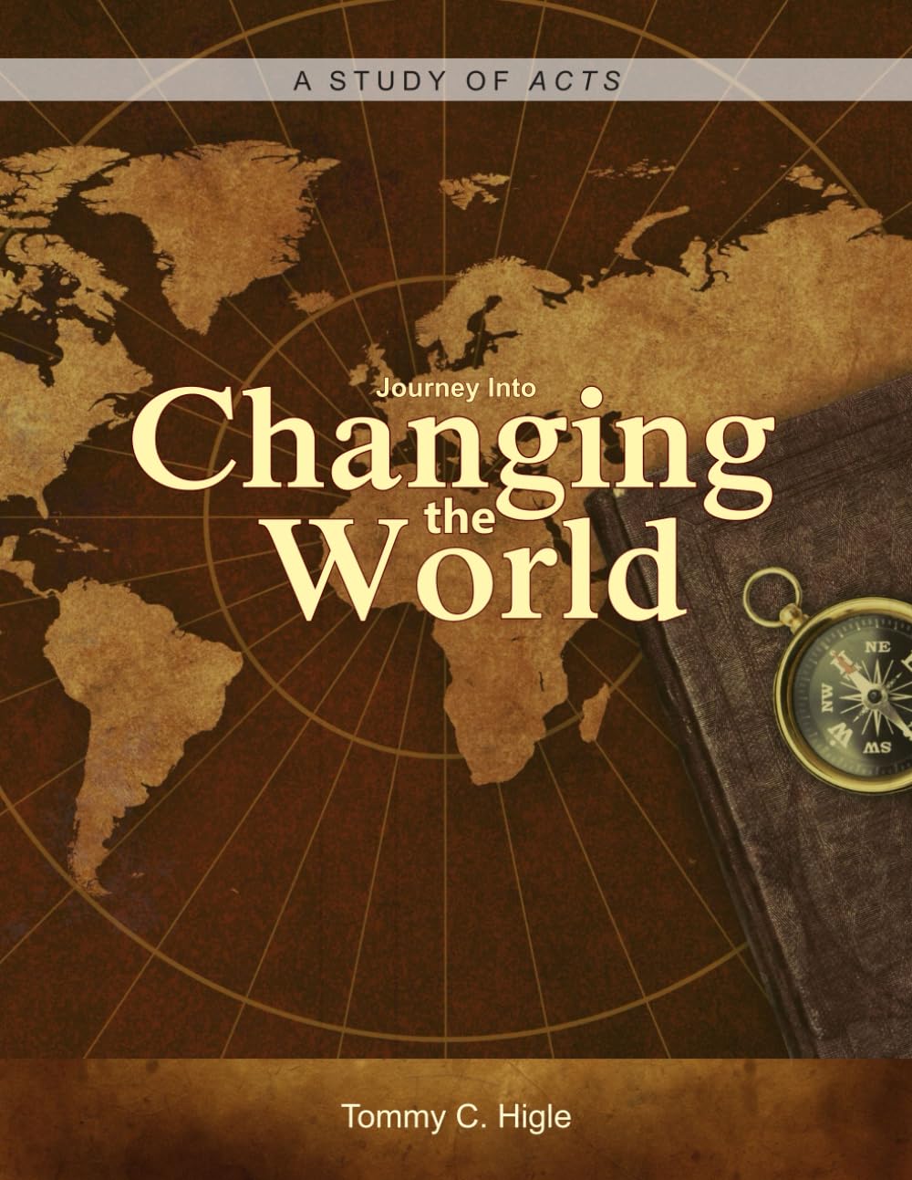 Journey Into Changing the World (ESV® Edition): A Study of the Book of Acts (The Journey Series® Bible Studies for ESV® and NIV® Translations)