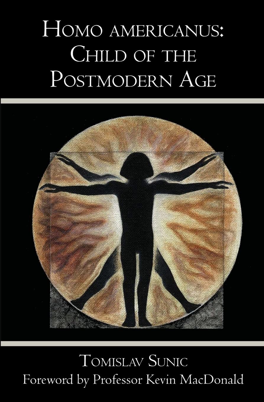 Homo americanus:: Child of the Postmodern Age