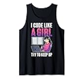 I Code Like A Girl Try to Keep up Computer Scientist Tank Top