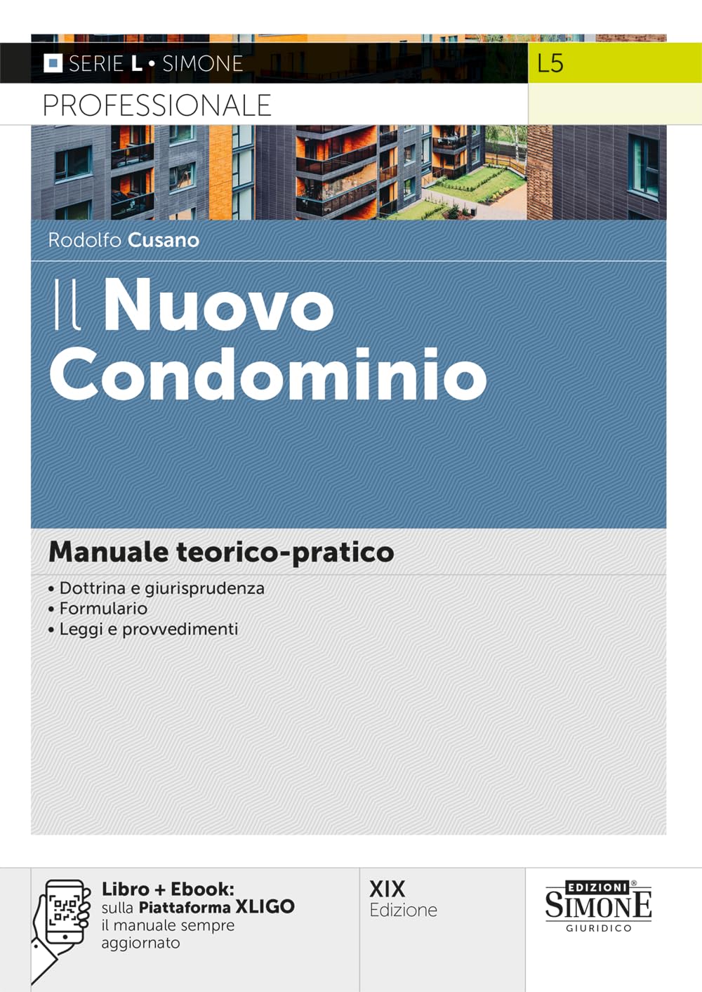 Il Nuovo Condominio - Manuale teorico-pratico