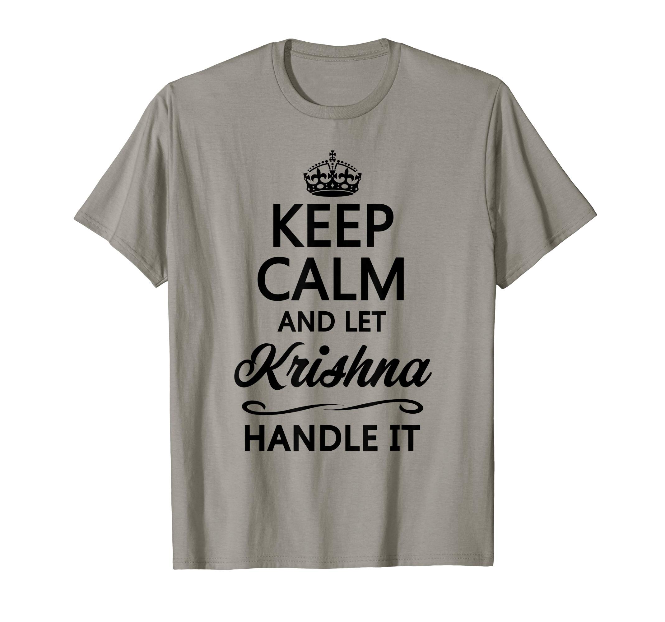 Keep Calm and let Krishna Handle It | Funny Name Gift - T-Shirt