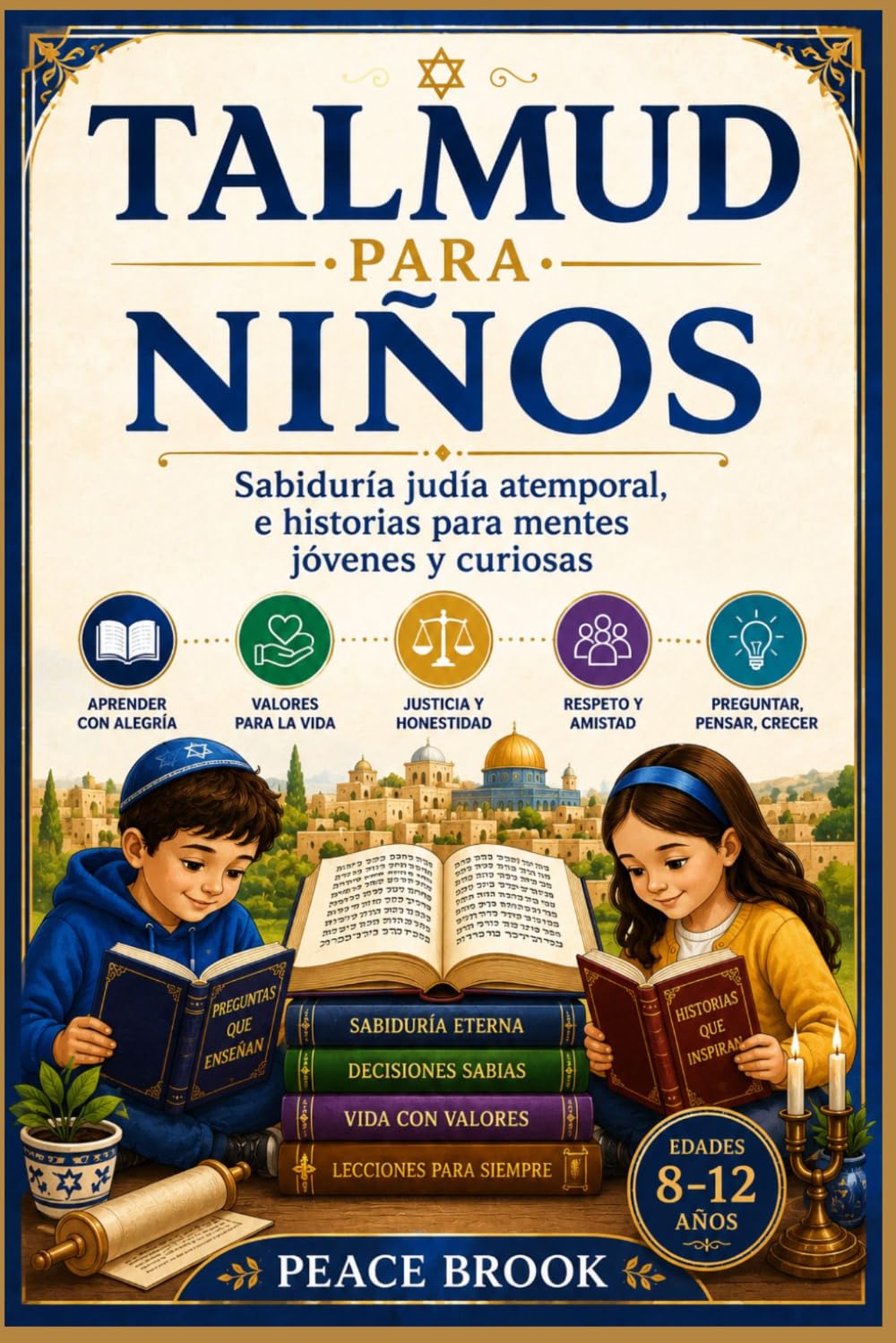Talmud para Niños: Sabiduría judía atemporal e historias para mentes jóvenes y curiosas