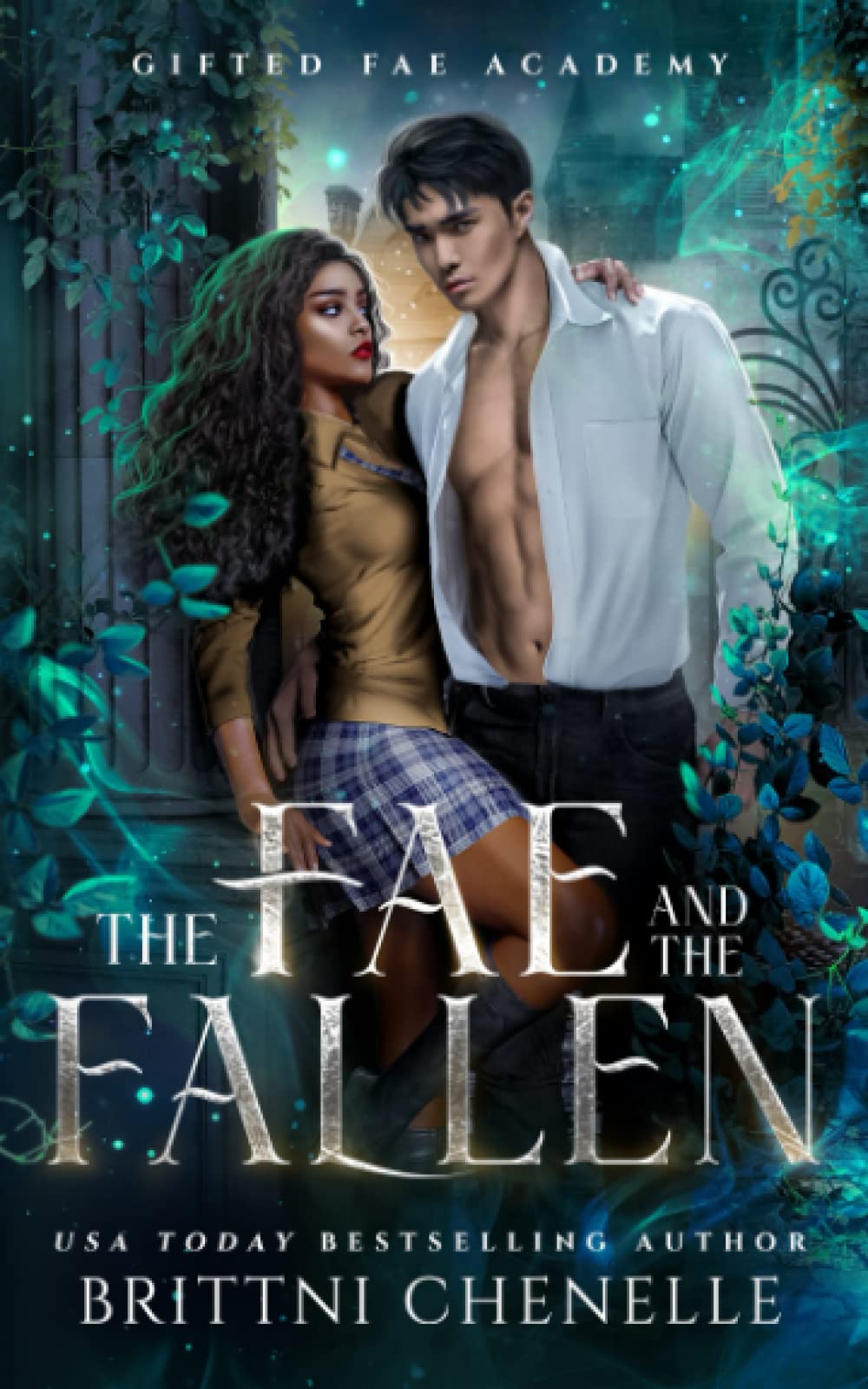 The Fae and The Fallen: Gifted Fae Academy - Book One
