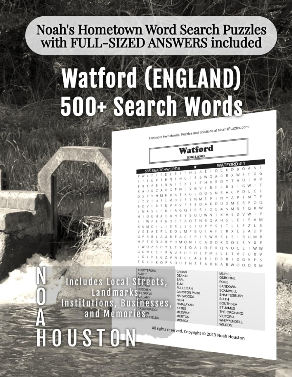 Noah’s Hometown Word Search Puzzles with FULL-SIZED ANSWERS included WATFORD (ENGLAND): Includes Local Streets, Landmarks, Institutions, Businesses, ... (England - City Puzzles - Alphabetical)