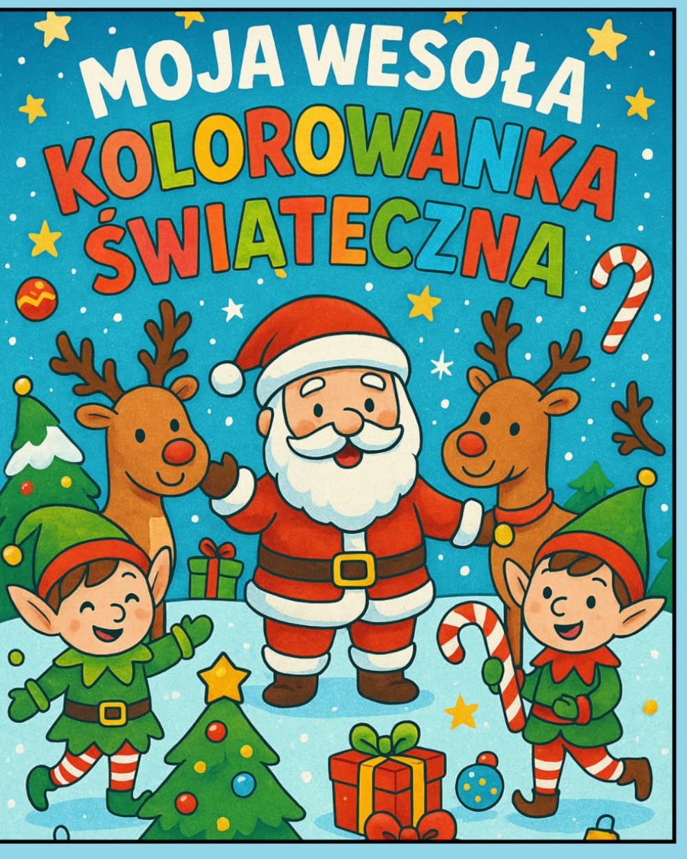 Moja Wesoła Kolorowanka Świąteczna
