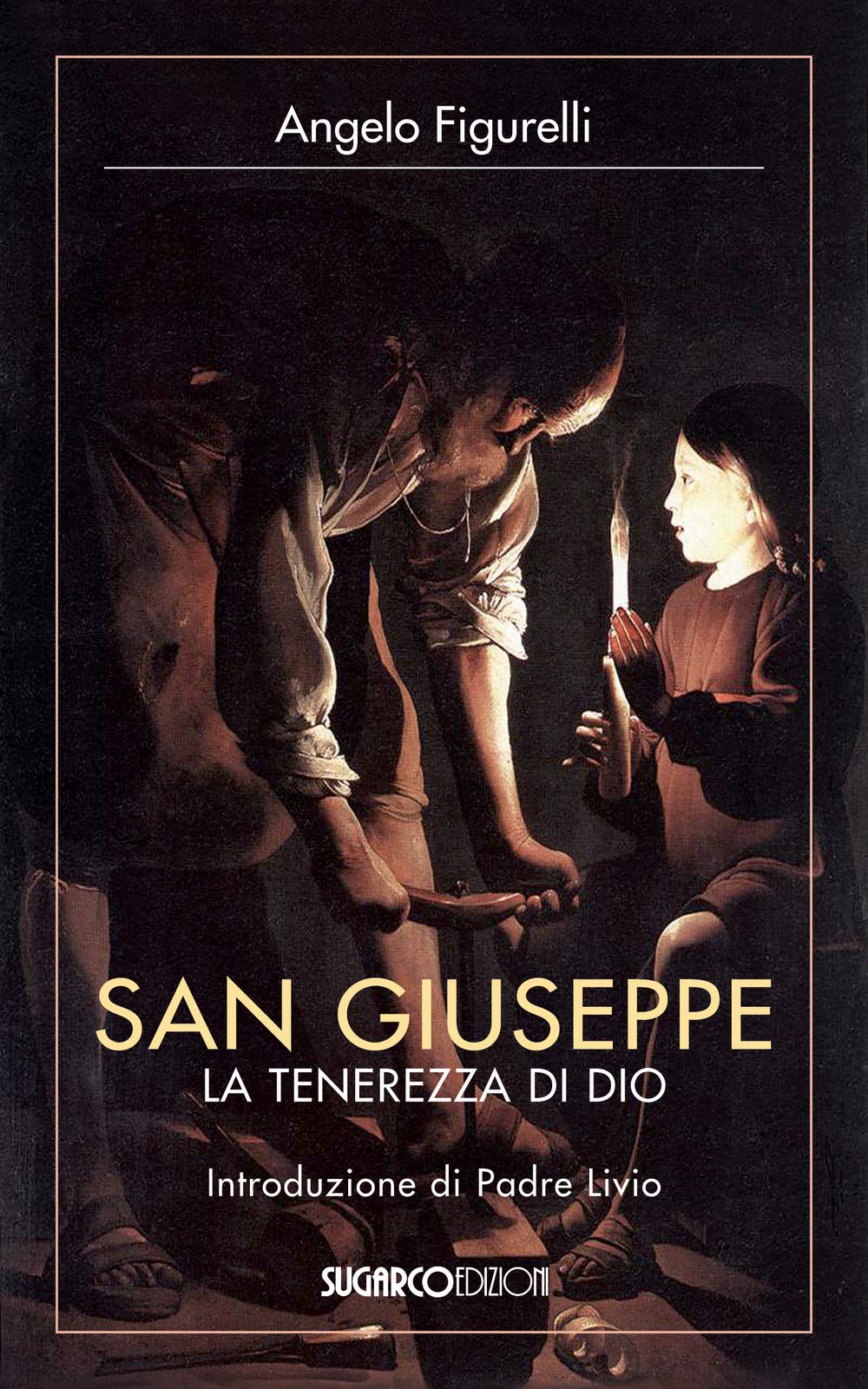 San Giuseppe. La Tenerezza Di Dio - 4