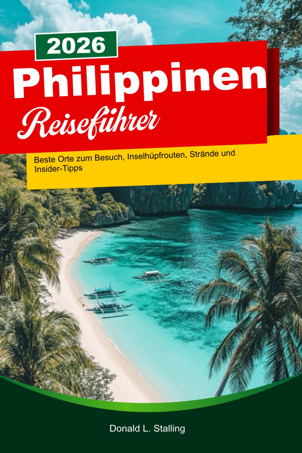 PHILIPPINEN Reiseführer 2026: Beste Orte zum Besuch, Inselhüpfrouten, Strände und Insider-Tipps