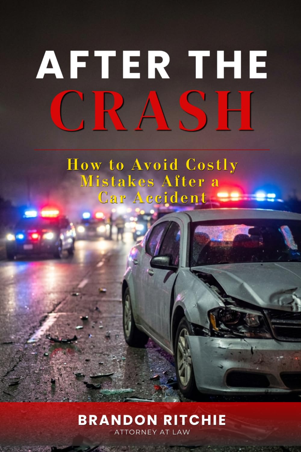 After The Crash: How to Avoid Costly Mistakes After a Car Accident