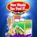 How Would You Feel If...Fun Deck