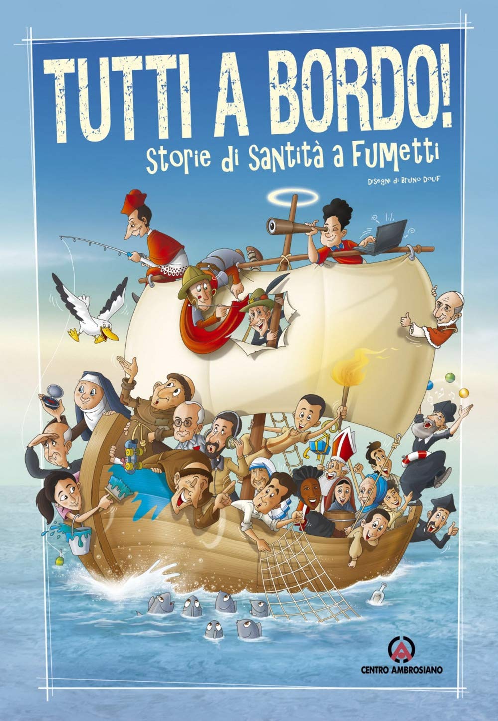 Tutti A Bordo! Storie Di Santi A Fumetti - 4