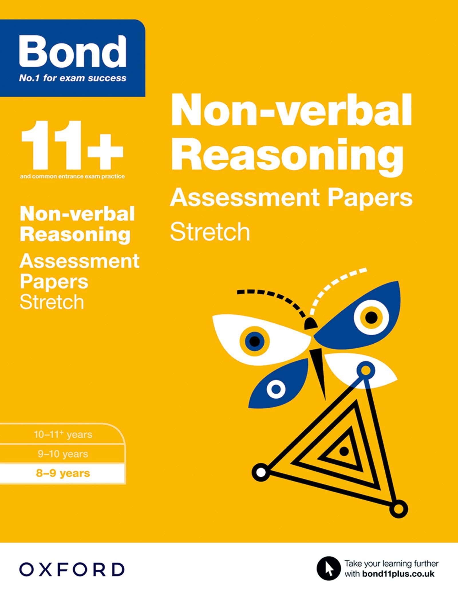OXFORD UNIVERSITY PRESS Bond 11+: Non-verbal Reasoning: Stretch Papers: 8-9 years
