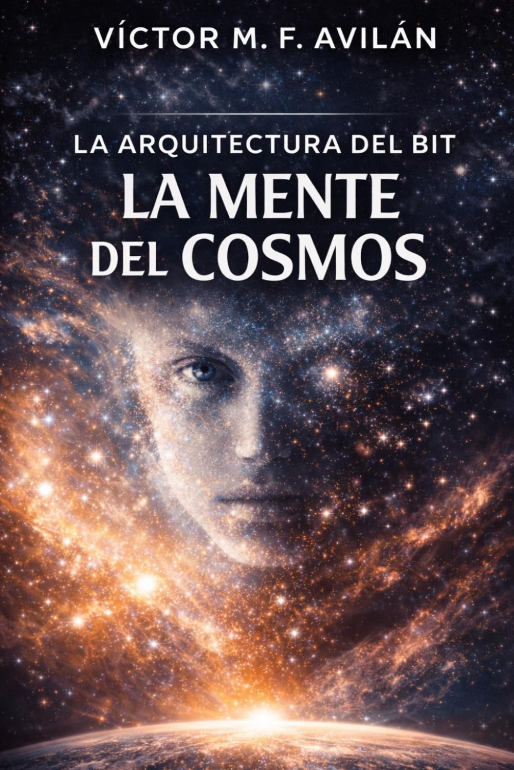 La mente del cosmos: Libro III (La Arquitectura del Bit)