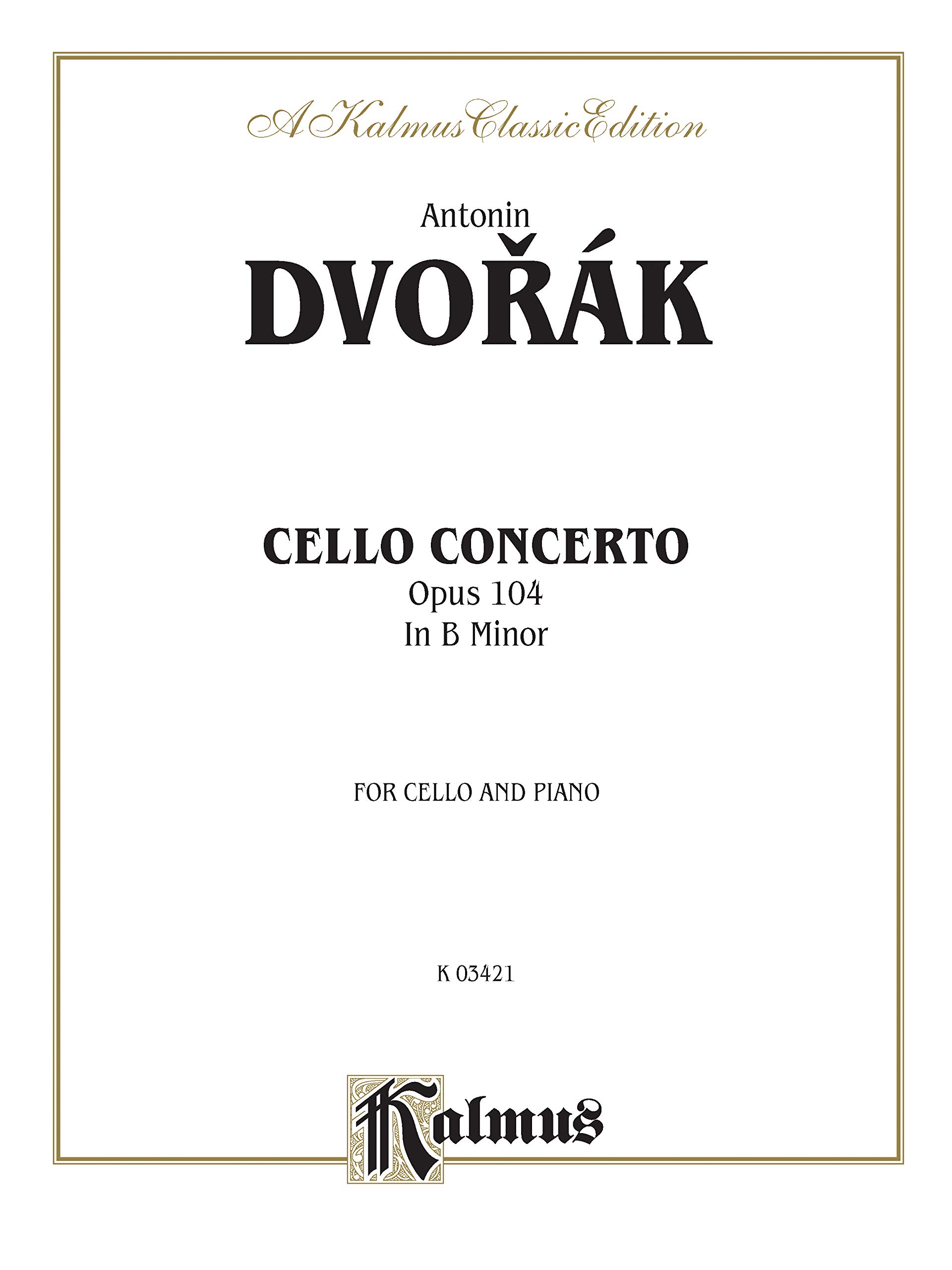 Cello Concerto, Op. 104 (Kalmus Edition)
