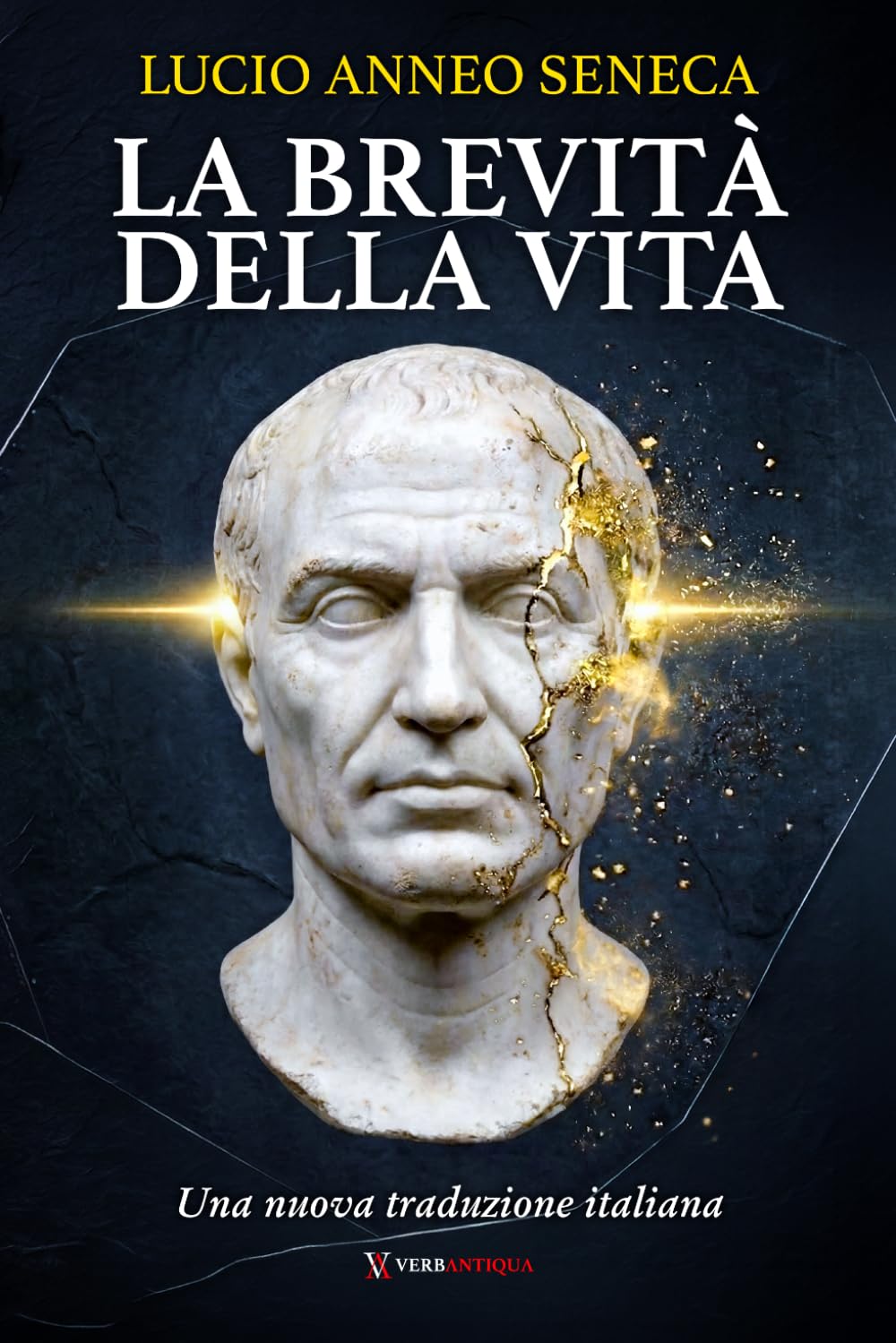 La brevità della vita Seneca: Una nuova traduzione italiana, chiara e accessibile, del classico stoico sul tempo, la vita e l'arte di prestare attenzione, per lettori contemporanei