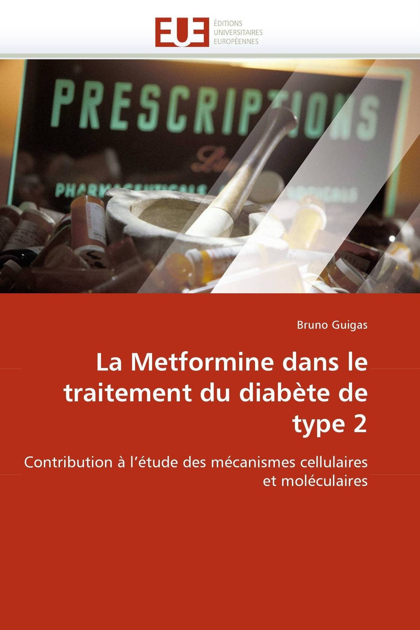 Metformine diabète de type 2 mécanismes moléculaires livre de recherche