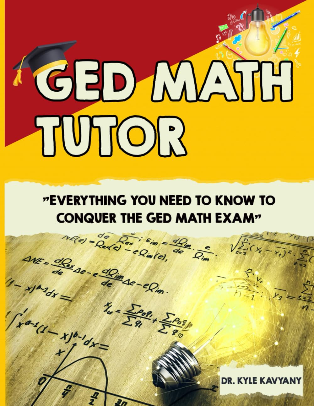 GED Math Tutor: "Everything You Need to Know to Conquer the GED Math Exam