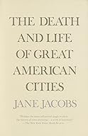 The Death and Life of Great American Cities cover