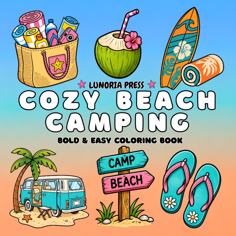 Cozy Beach Camping: A Bold and Easy Beach Camping Coloring Book with 50 Relaxing Designs for All Ages